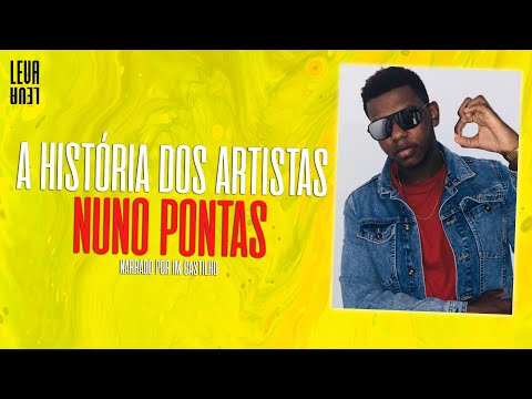 HISTÓRIA DOS ARTISTAS - NUNO PONTAS (B-UNIK) | @imcastilho