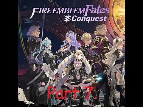 Fire Emblem Fates Conquest Blind Playthrough Part 7: SOO MANY NINJA'S!!!
