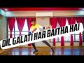 Dil Galti Kar Baitha Hai | Dance Workout By Vishal Prajapati | Meet Bros Ft. Jubin Nautiyal