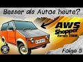 AWS Shopper Tour Better Than Cars Today Episode 5