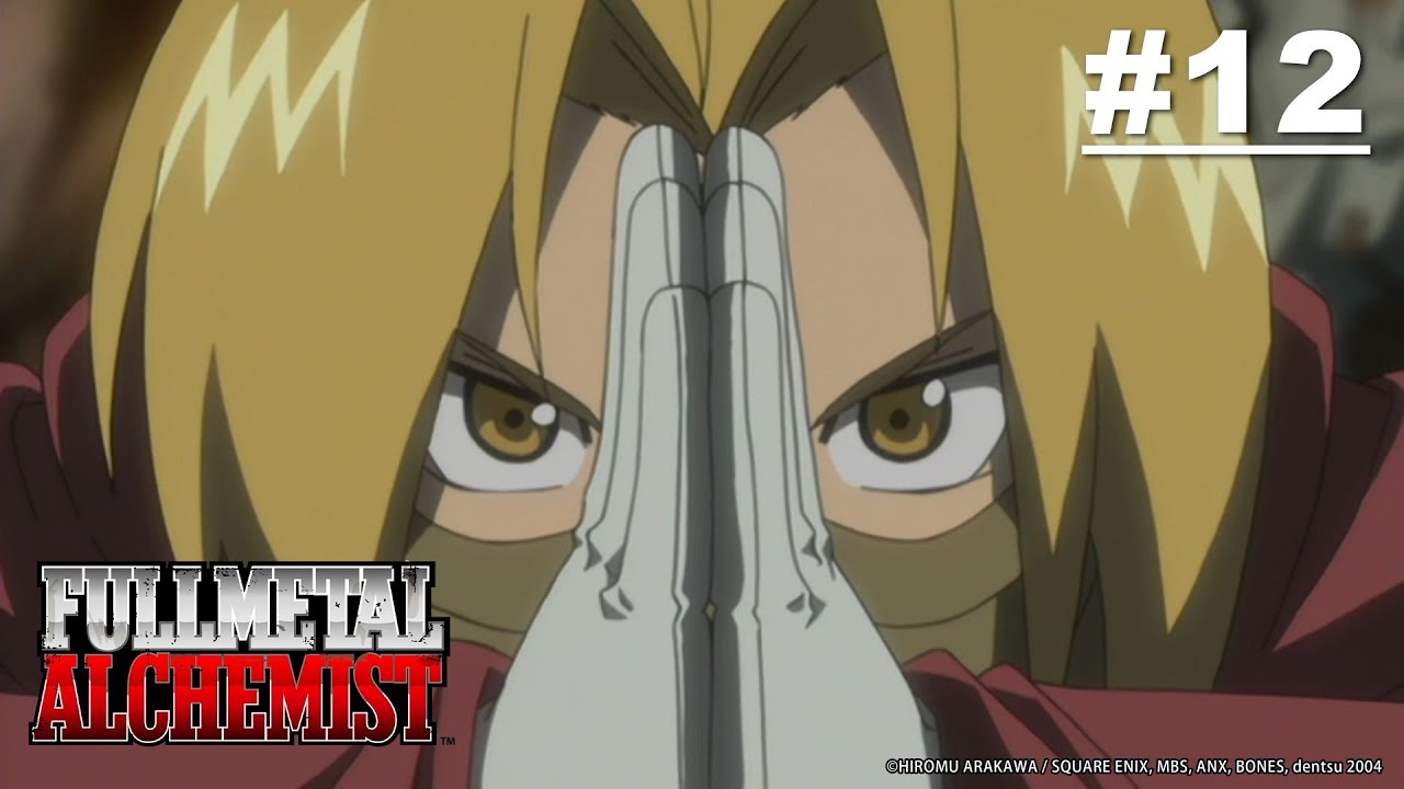 [Tayang Terbatas] Fullmetal Alchemist - Episode 12 [Takarir Indonesia] (Sampai 6 Mei)
