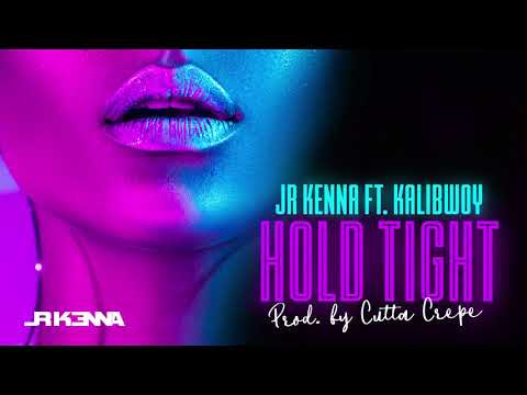 JR Kenna ft. Kalibwoy - Hold Tight
