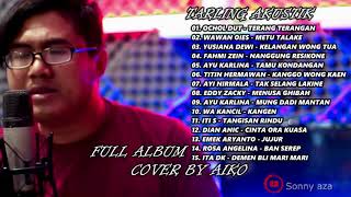 Download lagu Full Album Tarling Akustik 2021 Cover By AIKO mp3
