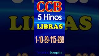 HINOS DA CONGREGAÇÃO CRISTÃ NO BRASIL- EM LIBRAS -  #hinosccb