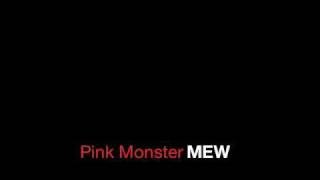 Pink Monster by Mew