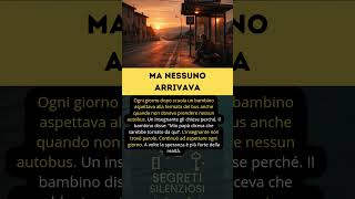 Il bambino che aspettava ogni giorno    Segreti Silenziosi