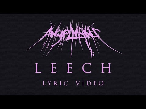 AngelMaker - LEECH (Official Lyric Video)