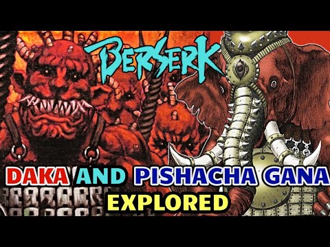 Daka and Pishacha Gana Origins – Strongest Monsters Created With Eastern Magic of Berserk – Explored