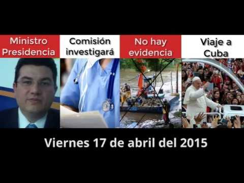 Resumen meridiano de noticias, 17 de abril del 2015