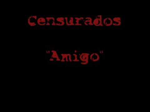 Amigo - Censurados