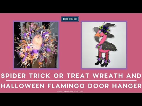 Let's Make a Halloween Wreath with a Spider Trick or Treat sign and a Halloween Flamingo Door Hanger