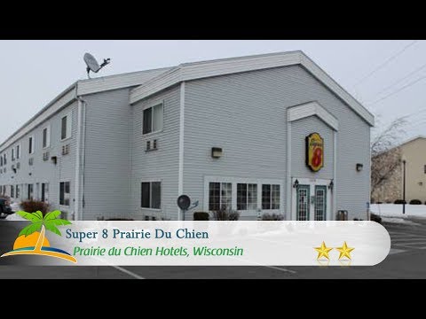 Super 8 Prairie Du Chien - Prairie du Chien Hotels, Wisconsin