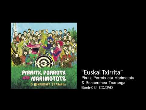BONBERENEA TXARANGA - Euskal Txirrita