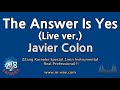 Javier Colon-The Answer Is Yes (Live ver.) (1 Minute Instrumental) [ZZang KARAOKE]
