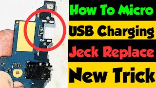 How To Replace All Android Smart phones Charging Port Micro Usb Change In 2 mint With Solder Iron