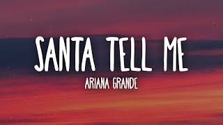 Ariana Grande - Santa Tell Me (Lyrics)