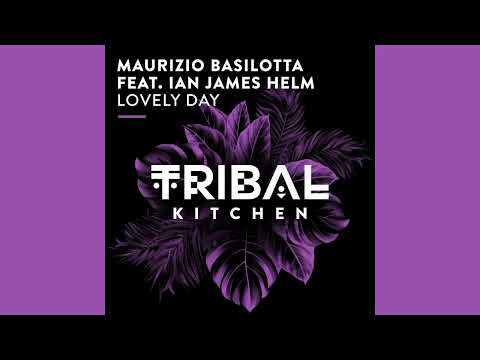 Maurizio Basilotta Feat. Ian James Helm - Lovely Day  (Extended Mix)