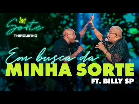 Thiaguinho e Billy SP - Em Busca Da Minha Sorte (Clipe Oficial)