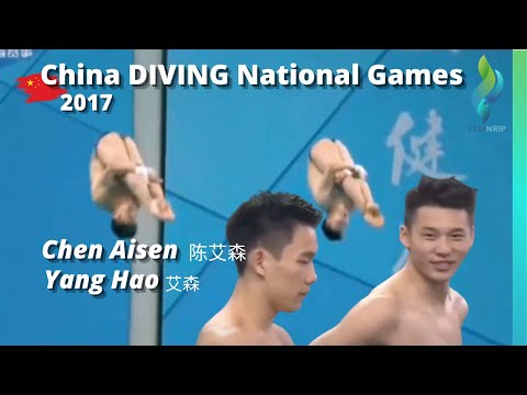 2017 Chen Aisen & Yang Hao - Mens 10 Meter Double Diving China National Games 杨昊陈艾森