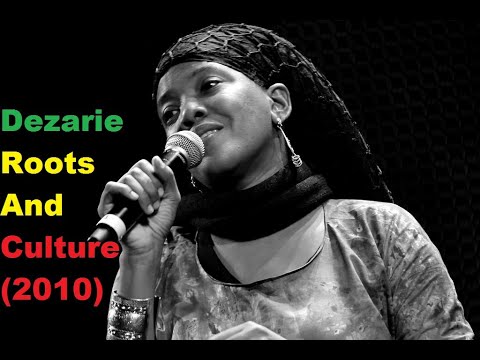 Dezarie -  Roots And Culture (Live)(2010) FYAH INNA BABYLON !!!! RASPECT EMPRESS LIONESS