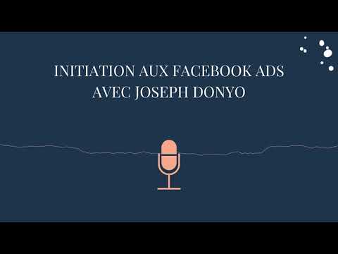 , title : 'INITIATION aux FACEBOOK ADS avec Joseph Donyo'
