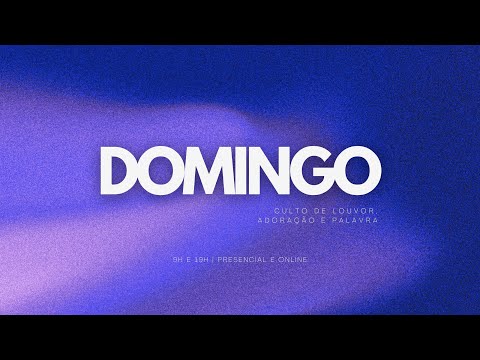 CULTO DE LOUVOR E ADORAÇÃO| 08/03/2026