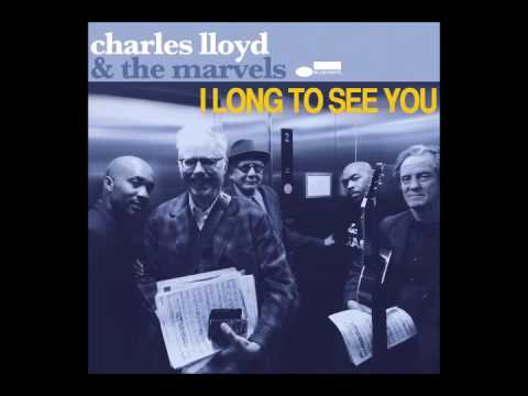 download lagu mp3 mp4 Charles Lloyd I Long To See You, download lagu Charles Lloyd I Long To See You gratis, unduh video klip Download Charles Lloyd I Long To See You Mp3 dan Mp4 Music Gratis
