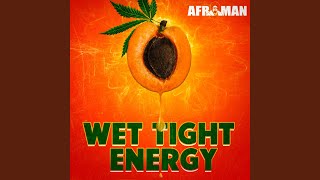 Wet Tight Energy