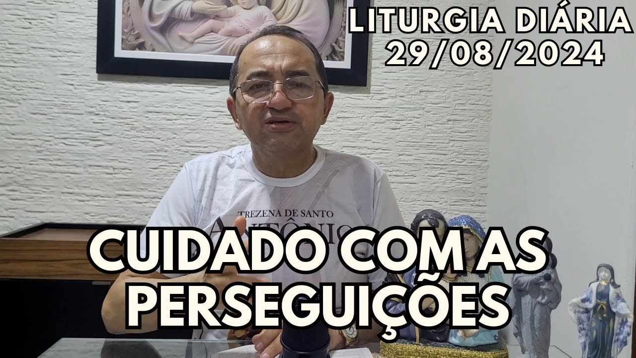 CUIDADO COM AS PERSEGUIÇÕES
