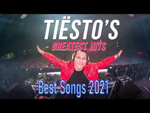 Tiesto Greatest Hits Full Album 2021 - Best Songs Of Tiësto Full Playlist 2021