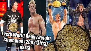 Every World Heavyweight Champion (2002-2013) part 3