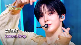 Download lagu [🌎ENG Lyrics] ATEEZ (에이티즈) - Lemon Drop | KBS WORLD TV 250613 mp3
