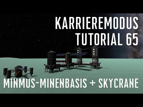 KSP 1.12 Karriere Tutorial 65 - Minmus-Minenbasis + Skycrane