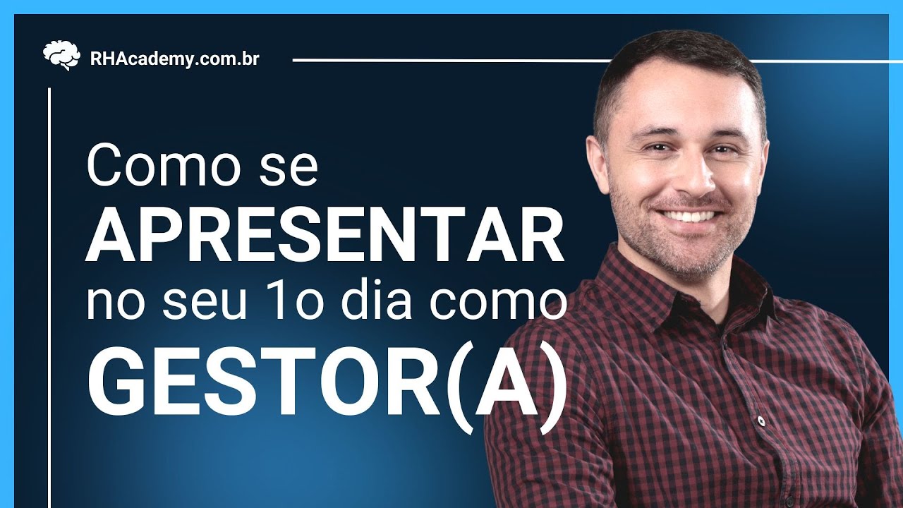 Novo Gerente: Como se apresentar para a sua nova equipe | RH Academy