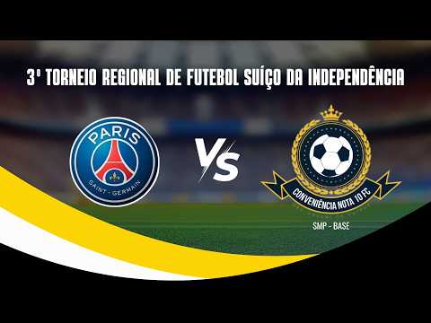 Conveniência Nota 10 Base X PSG Cidade Gaúcha -3º Torneio Regional de Futebol Suíço da Independência