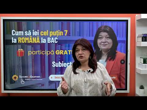Cum să iei cel puțin 7 la ROMÂNĂ la BAC. REZOLVAREA SUBIECTULUI I - iulie 2024 de Bacalaureat.