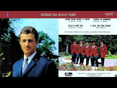 Stojan Markovic - Iscezli su snovi nasi - (Audio 1968)