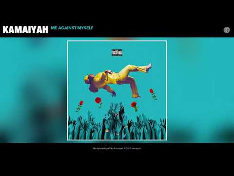 Kamaiyah - Me Against Myself (Audio)
