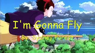 Sydney Forest - I&#39;m gonna Fly