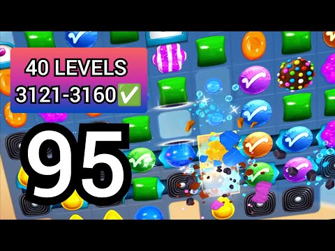 95.Candy Crush Saga Walkthrough→(3121-3160✅)←Mobile Gameplay (Modded)