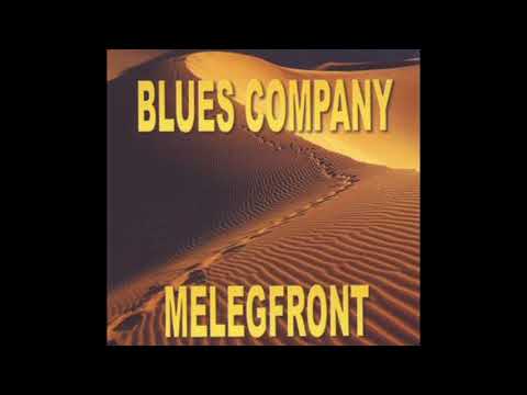 Blues Company - Melegfront (2009) Teljes album