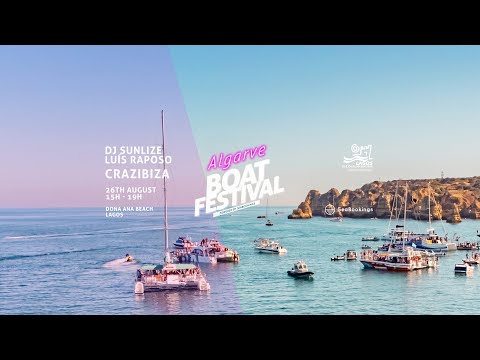 Algarve Boat Festival - August 26th 2023 - Crazibiza, Sunlize & Luís Raposo
