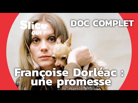 Françoise Dorléac:  l’étoile des Demoiselles de Rochefort | SLICE Qui ? | DOCUMENTAIRE COMPLET