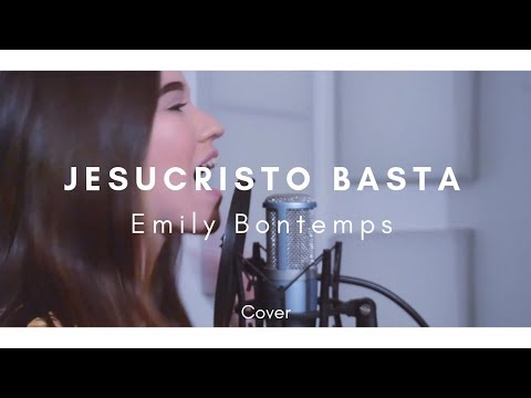 Un Corazón - Jesucristo Basta - Emily Bontemps (Cover)