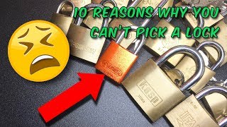 Top 10 Reasons Why You Can’t Pick a Lock