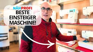 Einsteiger-Nähmaschine für Anfänger? Meine Empfehlung nach über 40 Jahren Nähmaschinen Erfahrung!
