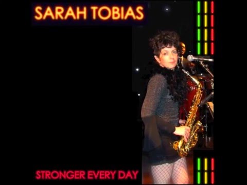 Sarah Tobias  - Stronger Every Day
