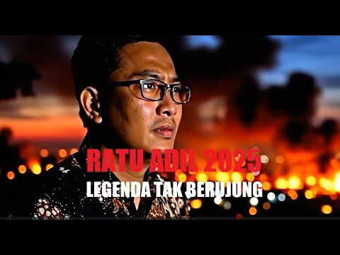 RATU ADIL PART 1