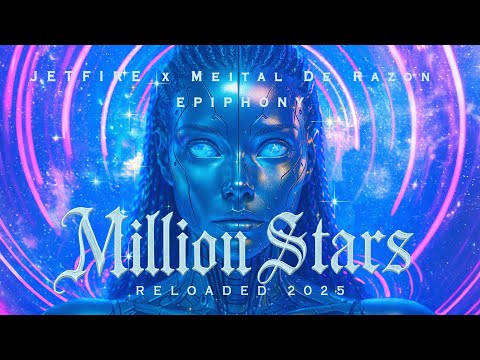 JETFIRE x Meital De Razon - Million Stars Ft. Elisete ( Epiphony 2025)