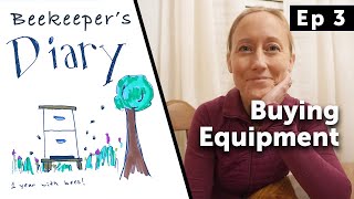 BUYING BEEKEEPING EQUIPMENT | Ep. 3 Beekeeper's Diary